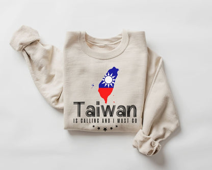 Taiwan is Calling and I Must Go Sweatshirt - Taiwan Tour Sweater