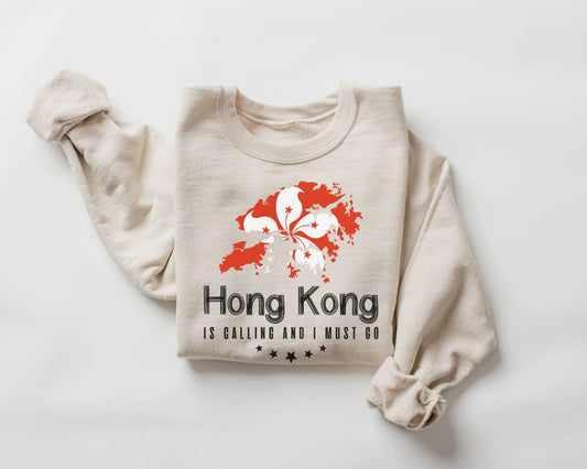 Hong Kong is Calling and I Must Go Sweatshirt - Hong Kong Tour Sweater