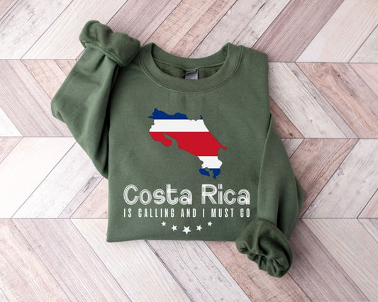 Costa Rica is Calling and I Must Go Sweatshirt - Costa Rica Tour Sweater