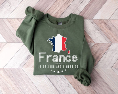 France is Calling and I Must Go Sweatshirt - France Tour Sweater