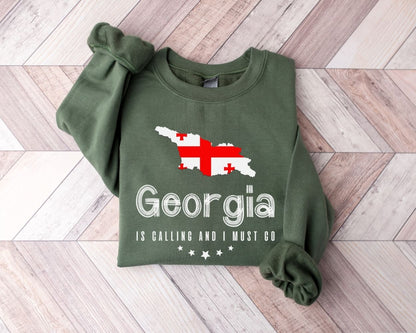 Georgia is Calling and I Must Go Sweatshirt - Georgia Tour Sweater