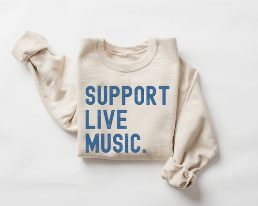 Support Live Music Sweathirt Country Music Sweater Gift For Music Lover