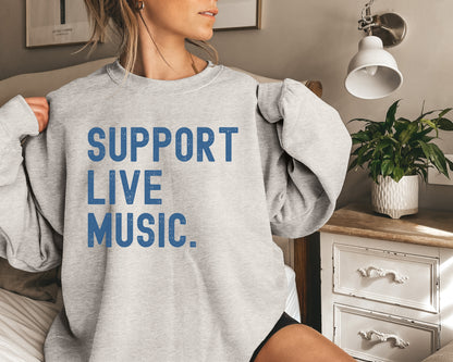 Support Live Music Sweathirt Country Music Sweater Gift For Music Lover