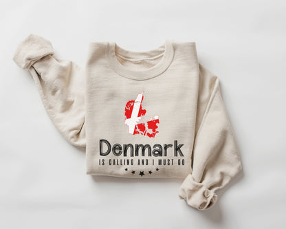 Denmark is Calling and I Must Go Trip Sweatshirt
