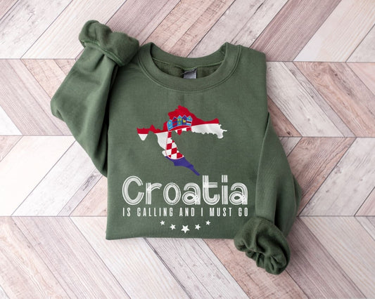 Croatia is Calling and I Must Go Sweatshirt - Croatia Tour Sweater