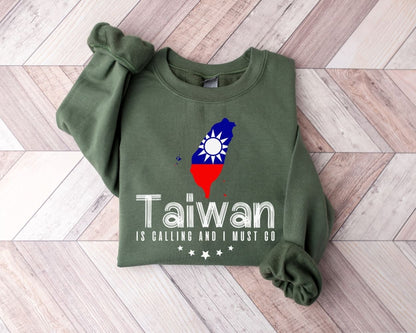 Taiwan is Calling and I Must Go Sweatshirt - Taiwan Tour Sweater