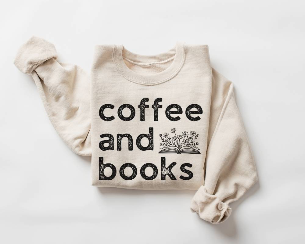 Beige (sand) sweatshirt with 'coffee and books' text on a white background