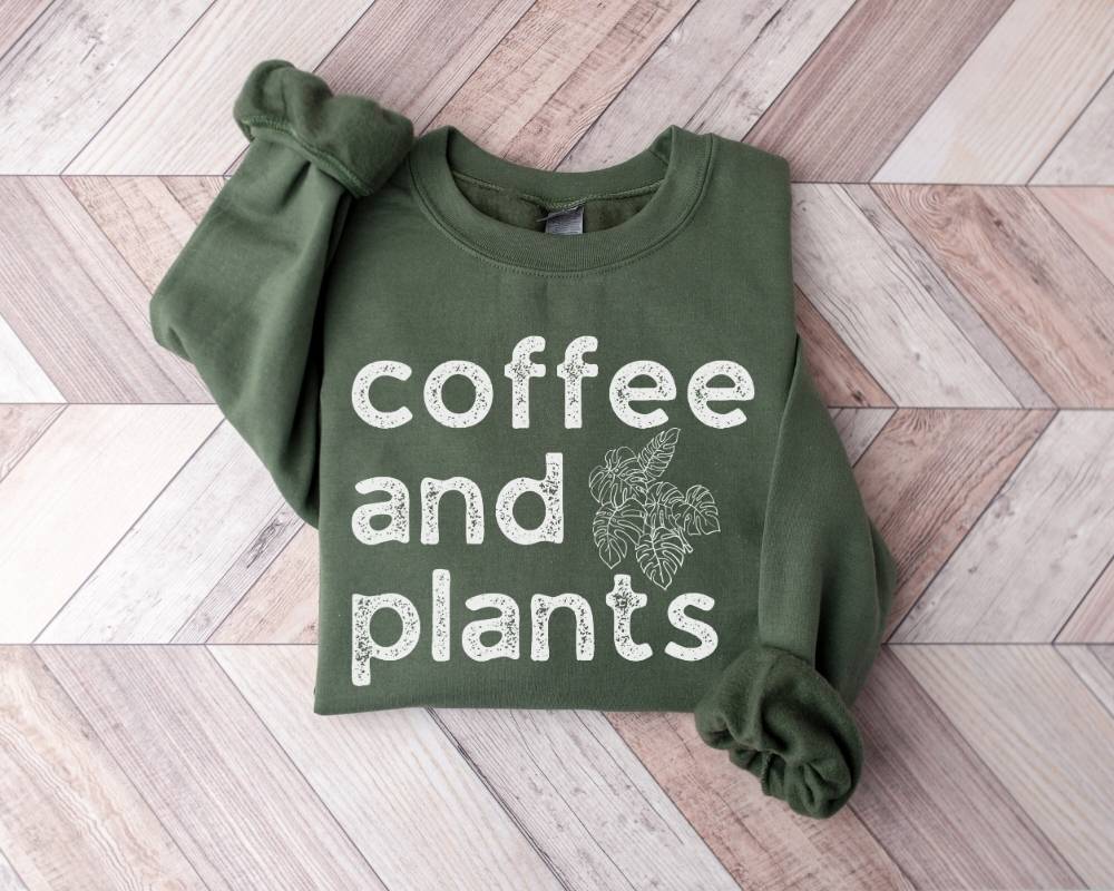 Coffee and Plants Sweatshirt