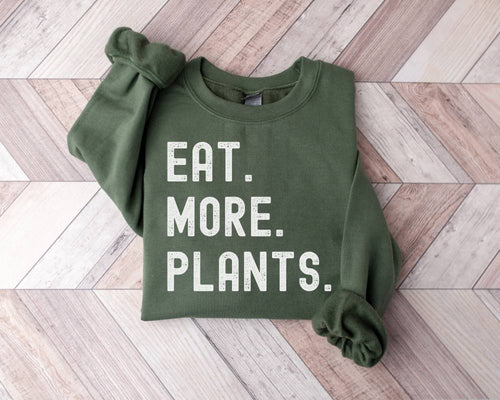 Eat More Plants Vegan Sweatshirt