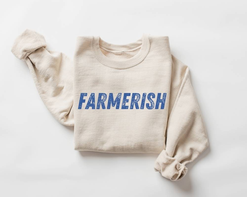 Farmerish Agriculture Sweatshirt